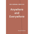 Anywhere and Everywhere