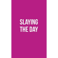 Publish Her Journal XI (Slaying the Day)