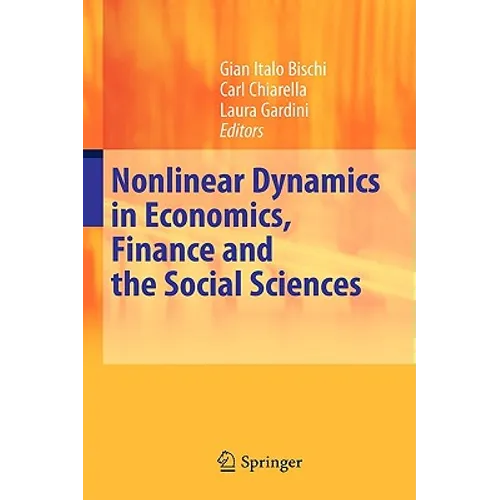 Nonlinear Dynamics in Economics, Finance and the Social Sciences: Essays in Honour of John Barkley Rosser Jr