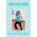 Fast Fat Flush: Fasting Is the Fountain of Youth