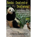 Pandas - dead end or dead wrong? and eleven other short stories from the frontiers of bioscience 2014