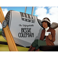 The Unforgettable Bessie Coleman