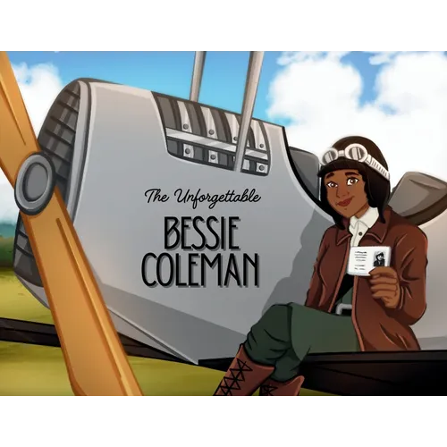 The Unforgettable Bessie Coleman