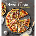 Taste of Home Pizza, Pasta, and More Cookbook: 200+ Recipes for Classic Favorites, Appetizers, and Desserts