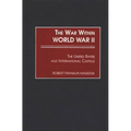 The War Within World War II: The United States and International Cartels