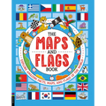 The Maps and Flags Book: Explore Amazing Facts, Maps, and Flags of the World