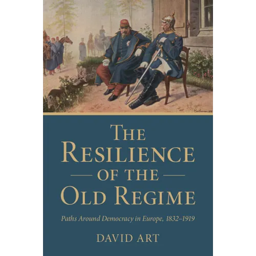 The Resilience of the Old Regime