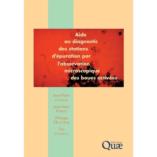Aide au diagnostic des stations d'épuration par l'observation microscopique des boues activées