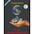 Hacia una filosofía política crítica: Obras Selectas 23