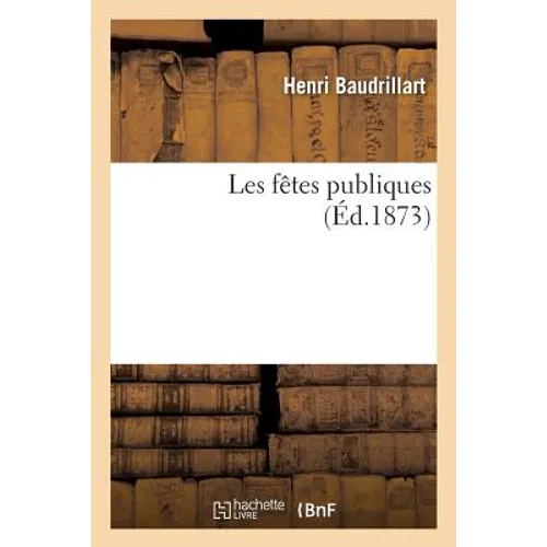 Les Fêtes Publiques