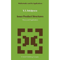 Inner Product Structures: Theory and Applications