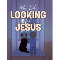 Looking For Jesus