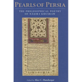 Pearls of Persia: The Philosophical Poetry of Nasir-i Khusraw