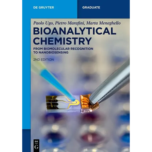 Bioanalytical Chemistry: From Biomolecular Recognition to Nanobiosensing