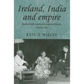 Ireland, India and Empire: Indo-Irish Radical Connections, 1919-64