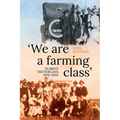 'We are a farming class': Dubbo's hinterland, 1870-1950