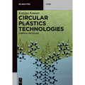 Circular Plastics Technologies: Chemical Recycling