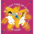 It's That Time of Year! Holi is Here!: A simple guide to the rituals of Holi
