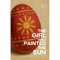 The Girl Who Painted the Sun: Bilingual Hungarian-English Children's Easter Stories for Beginners