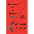 Shepherd of the Wolves Redux