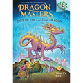 Cave of the Crystal Dragon: A Branches Book (Dragon Masters #26)