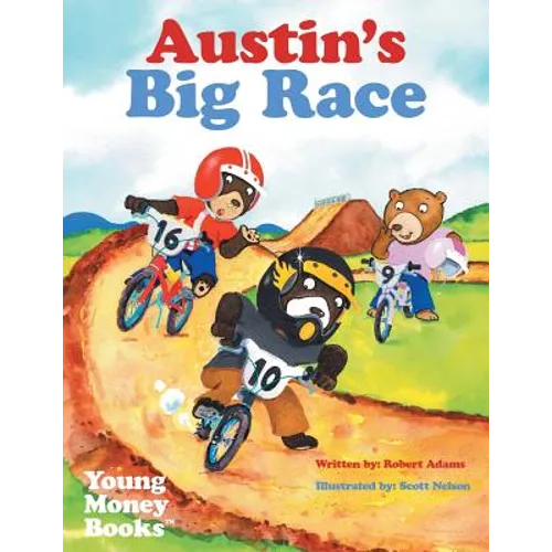 Austin's Big Race: Young Money Books TM