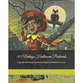 101 Vintage Halloween Postcards: Copyright-Free Images for Artist, Designers & Halloween Lovers!