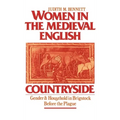 Women in the Medieval English Countryside: Gender and Household in Brigstock Before the Plague