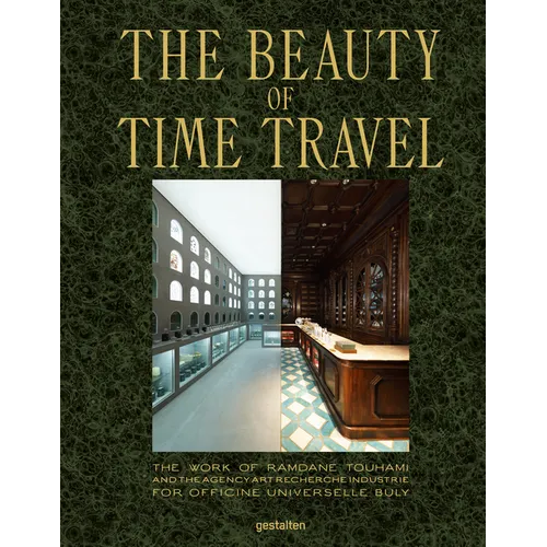 The Beauty of Time Travel: The Work of Ramdane Touhami and the Agency Art Recherche Industrie for Officine Universelle Buly