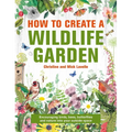 How to Create a Wildlife Garden: Encouraging Birds, Bees and Butterflies Into Your Outside Space