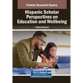 Hispanic Scholar Perspectives on Education and Wellbeing