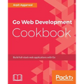 Go Web Development Cookbook