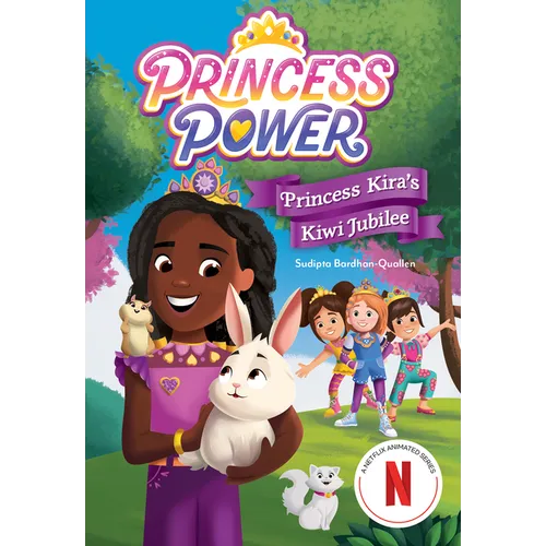 Princess Kira's Kiwi Jubilee (Princess Power Chapter Book #1)