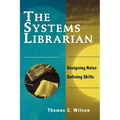 Systems Librarian: Designing Roles, Defining Skills