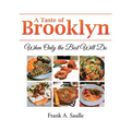 A Taste of Brooklyn: When Only the Best Will Do