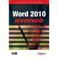 Word 2010 avancé: Image, communication et influence à la portée de tous