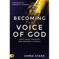 Becoming the Voice of God: Next-Level Training for Prophetic People