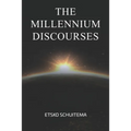 The Millenium Discourses