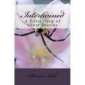 Intertwined: A Collection of Short Stories
