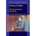 Steven J. Taylor: Blue Man Living in a Red World