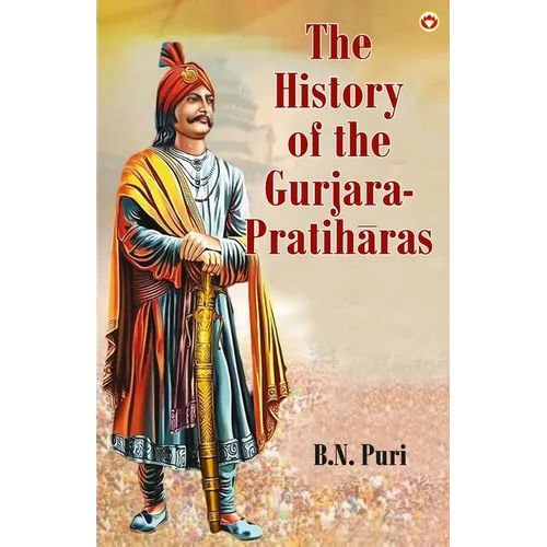 The History of the Gurjara-Pratihāras