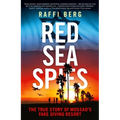 Red Sea Spies: The True Story of Mossad's Fake Diving Resort