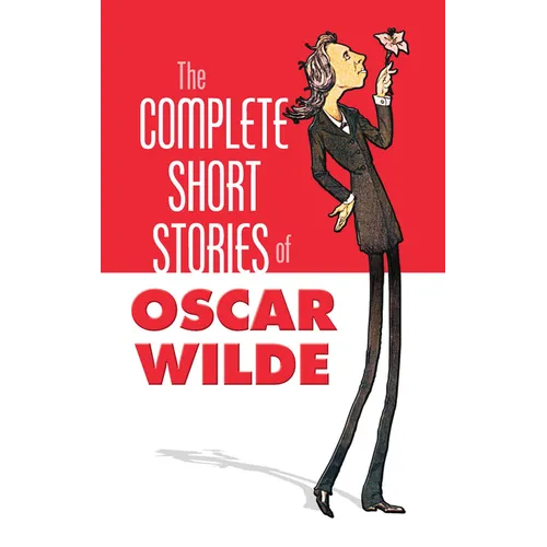 The Complete Short Stories of Oscar Wilde