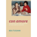 Con Amore: A Daughter-In-Law's Story of Growing Up Italian-American in Bushwick