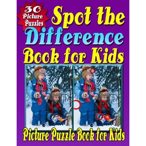 Spot the Difference Book for Kids: Spot the Difference & Picture Puzzle Book for Kids (Hidden Picture Puzzle Fun for Kids Aged 6 - 10 Years)