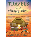 Travels of a Wimpy Mum: Finding courage through the Book of James