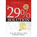 The 29% Solution: 52 Weekly Networking Success Strategies