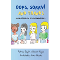 Oops, Sorry! And Thanks: Social Skills for Strong Friendships