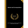 Memoir and Correspondence