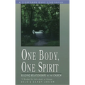 One Body, One Spirit: Building Relationships in the Church